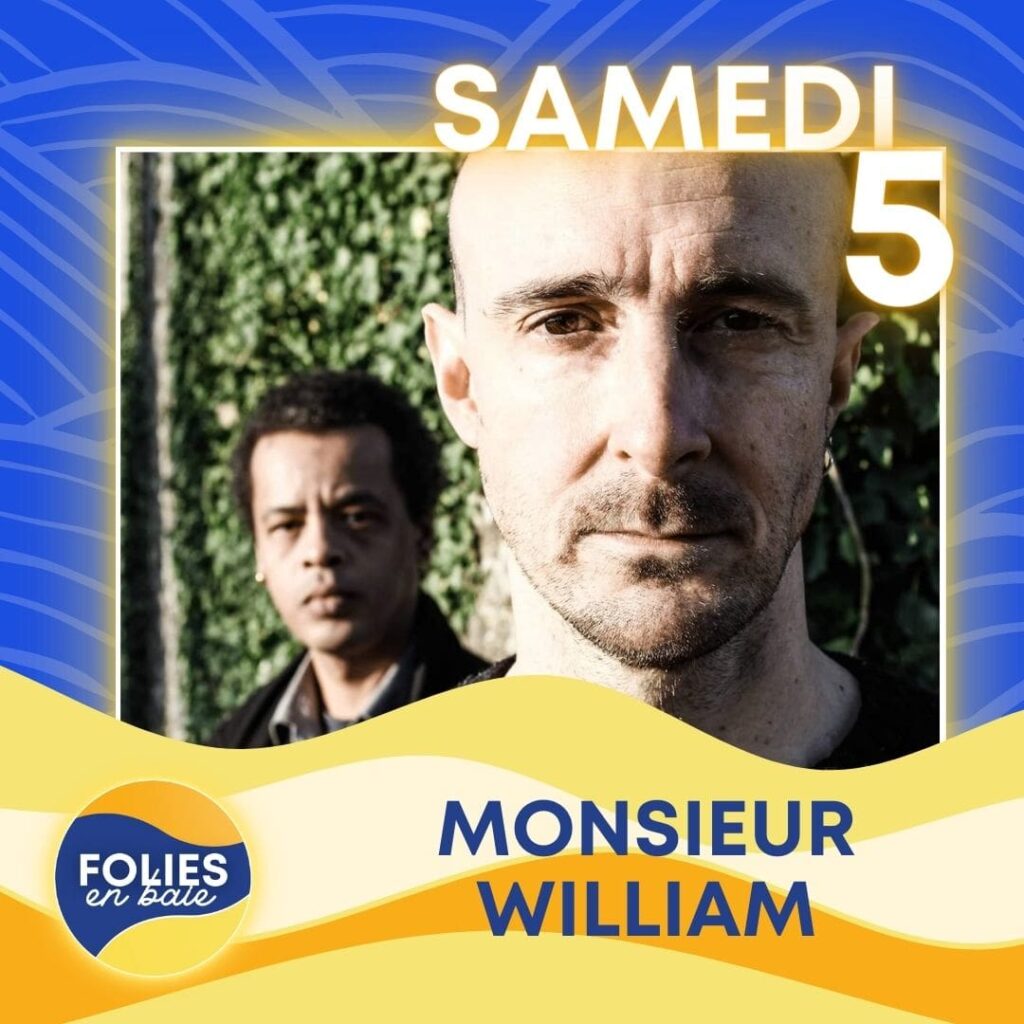 Visuel du groupe de chanson Française Monsieur William le samedi 5 août au festival Folies en Baie à Hillion